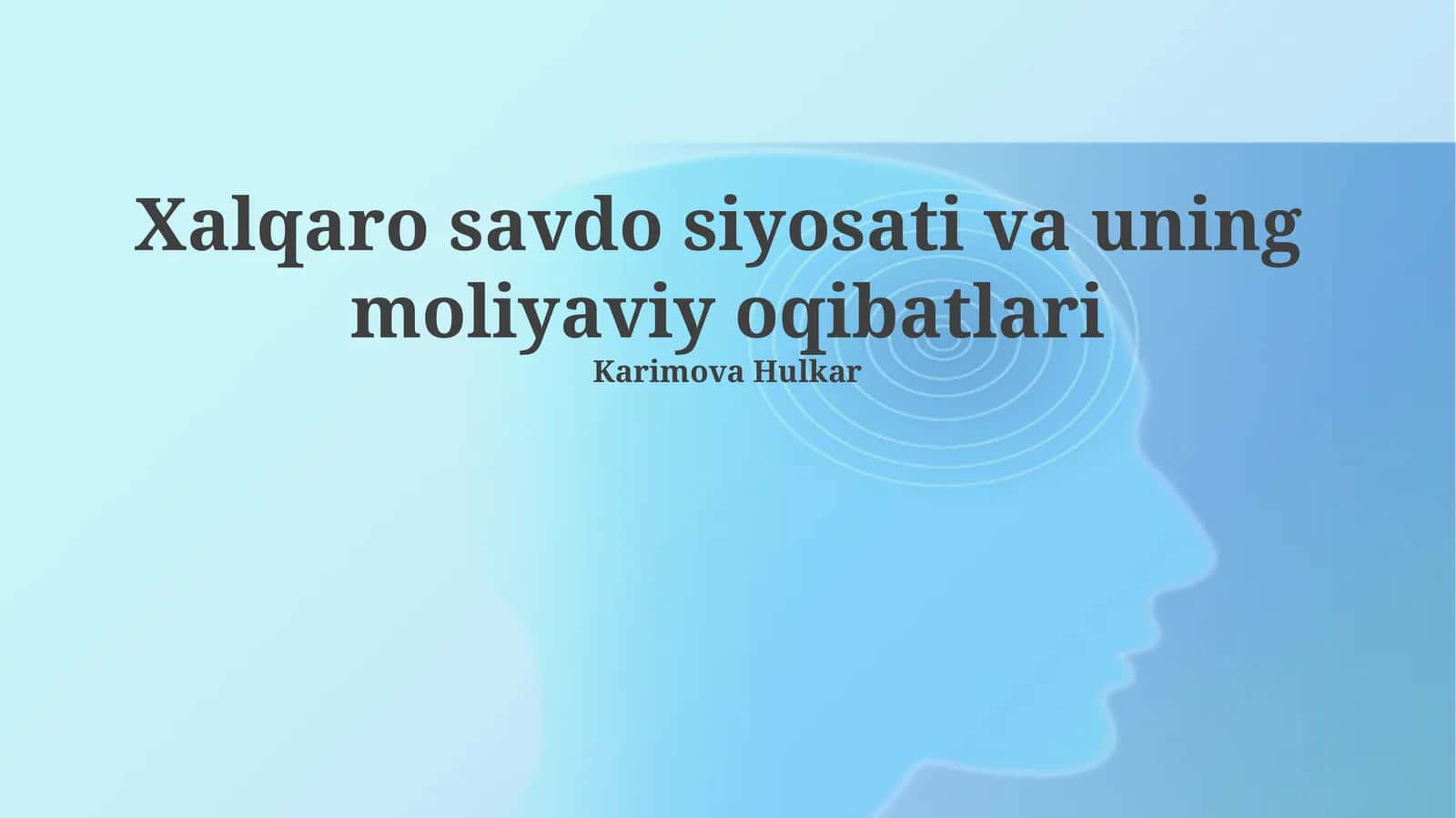 Xalqaro savdo siyosati va uning moliyaviy oqibatlari