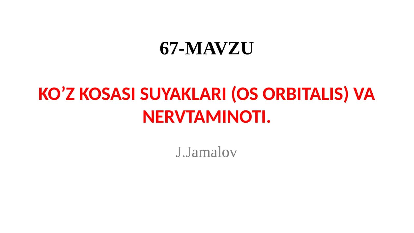KO’Z KOSASI SUYAKLARI (OS ORBITALIS) VA NERVTAMINOTI