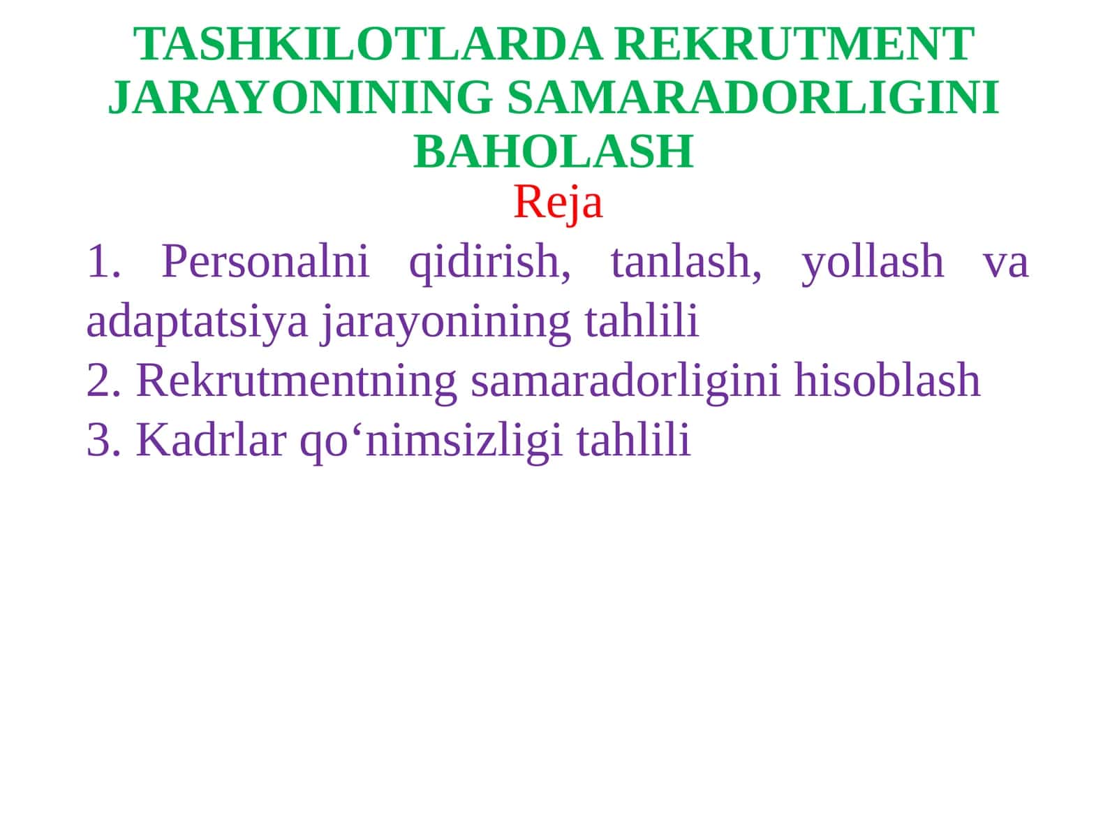 TASHKILOTLARDA REKRUTMENT JARAYONINING SAMARADORLIGINI BAHOLASH