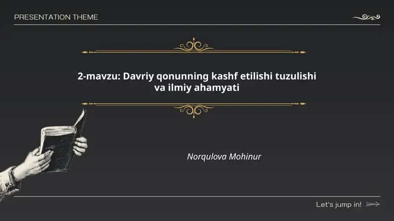 Davriy qonunning kashf etilishi tuzulishi va ilmiy ahamyati