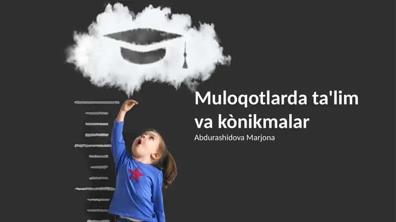 Muloqotlarda ta'lim va kònikmalar