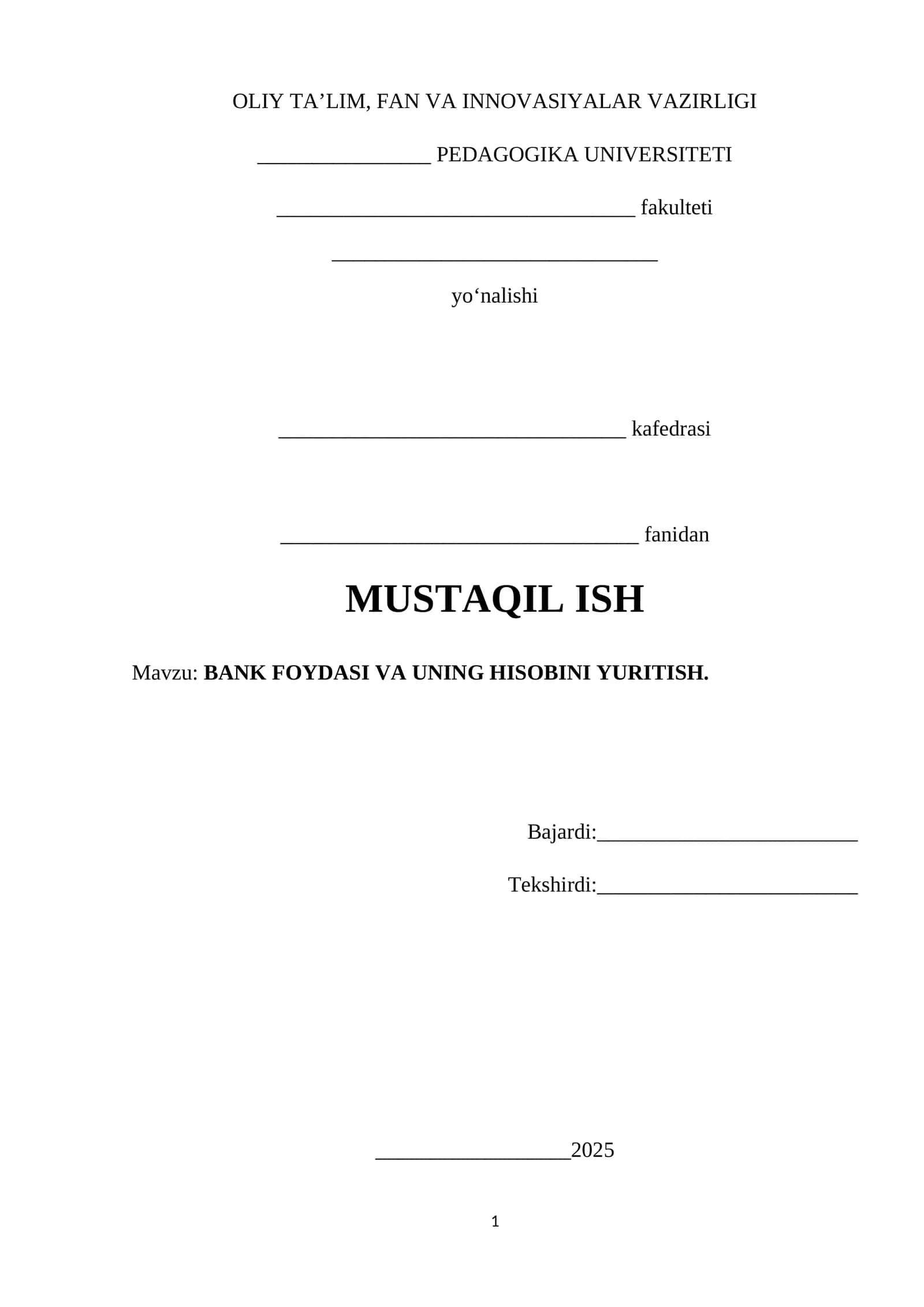MUSTAQIL ISH - Bank Foydasi va uning Hisobini Yuritish