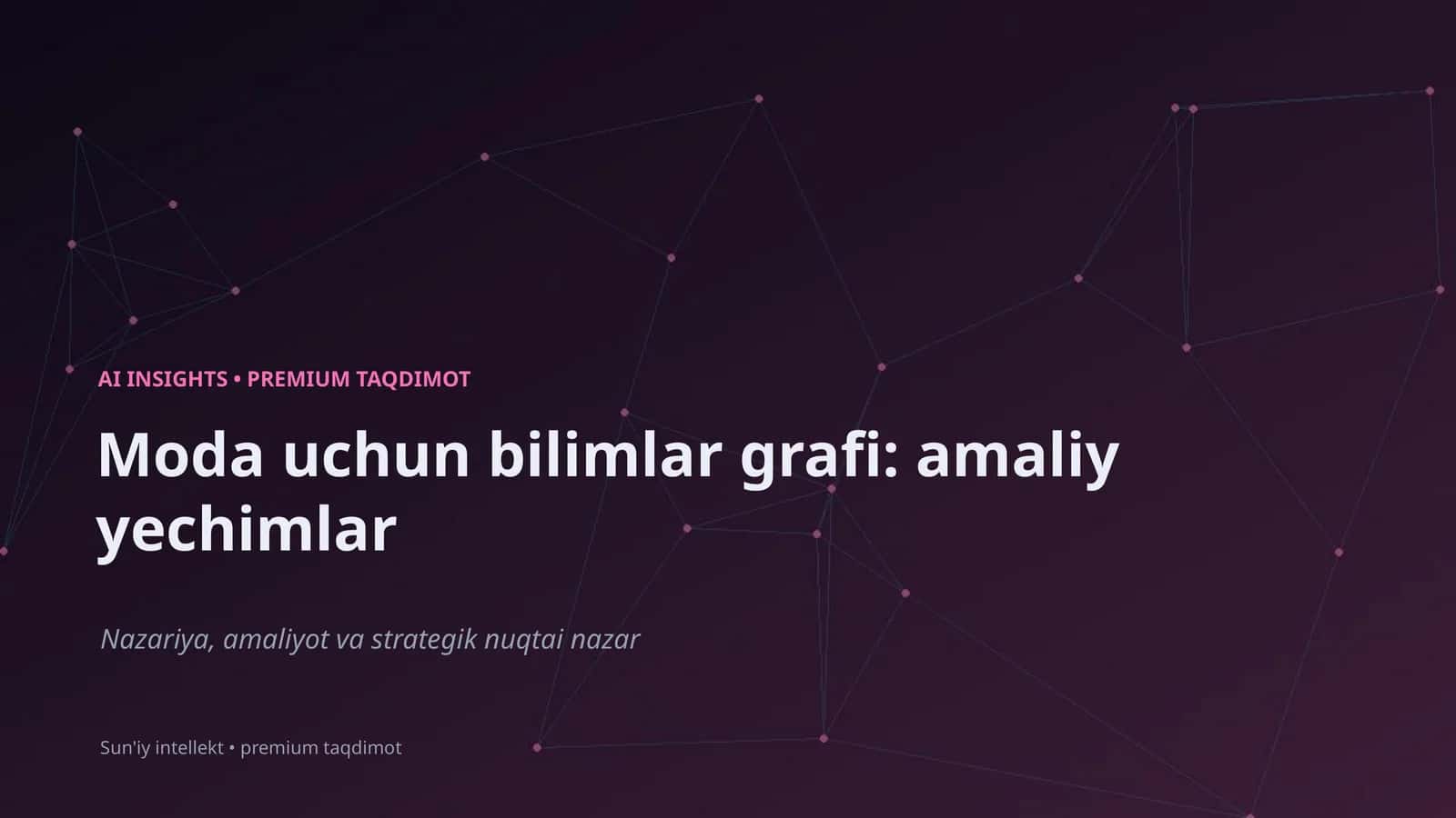 AI INSIGHTS • PREMIUM TAQDIMOT