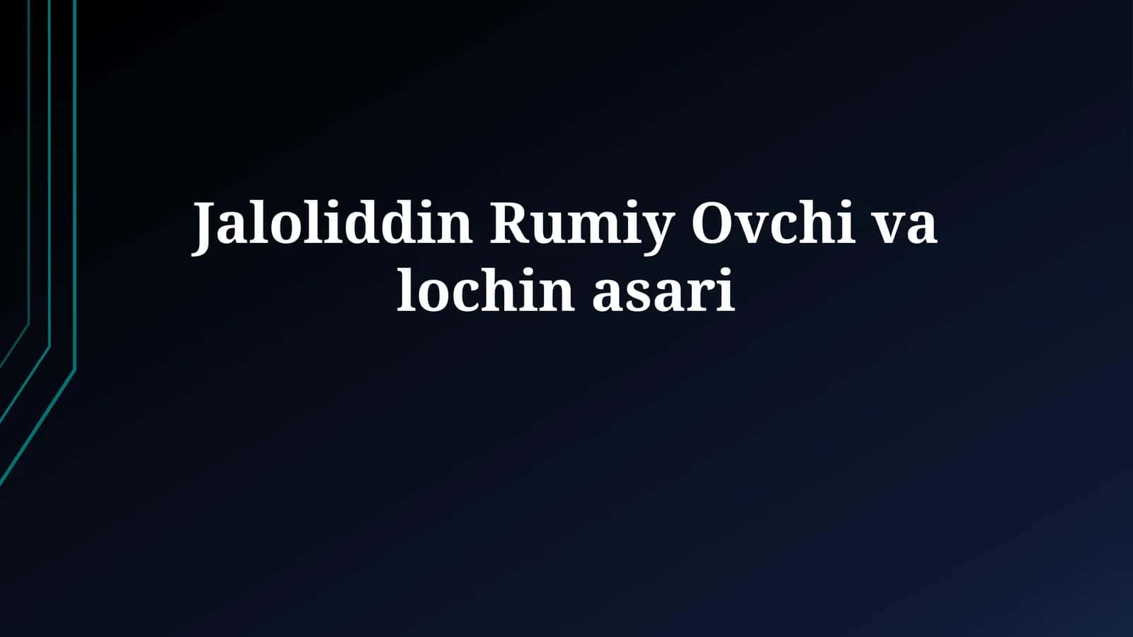 Jaloliddin Rumiy Ovchi valochinasari