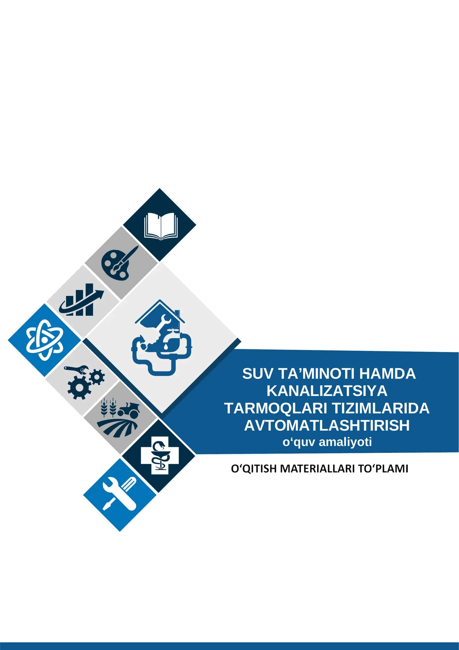 SUV TA’MINOTI HAMDA KANALIZATSIYA TARMOQLARI TIZIMLARIDA AVTOMATLASHTIRISH o‘quv amaliyoti