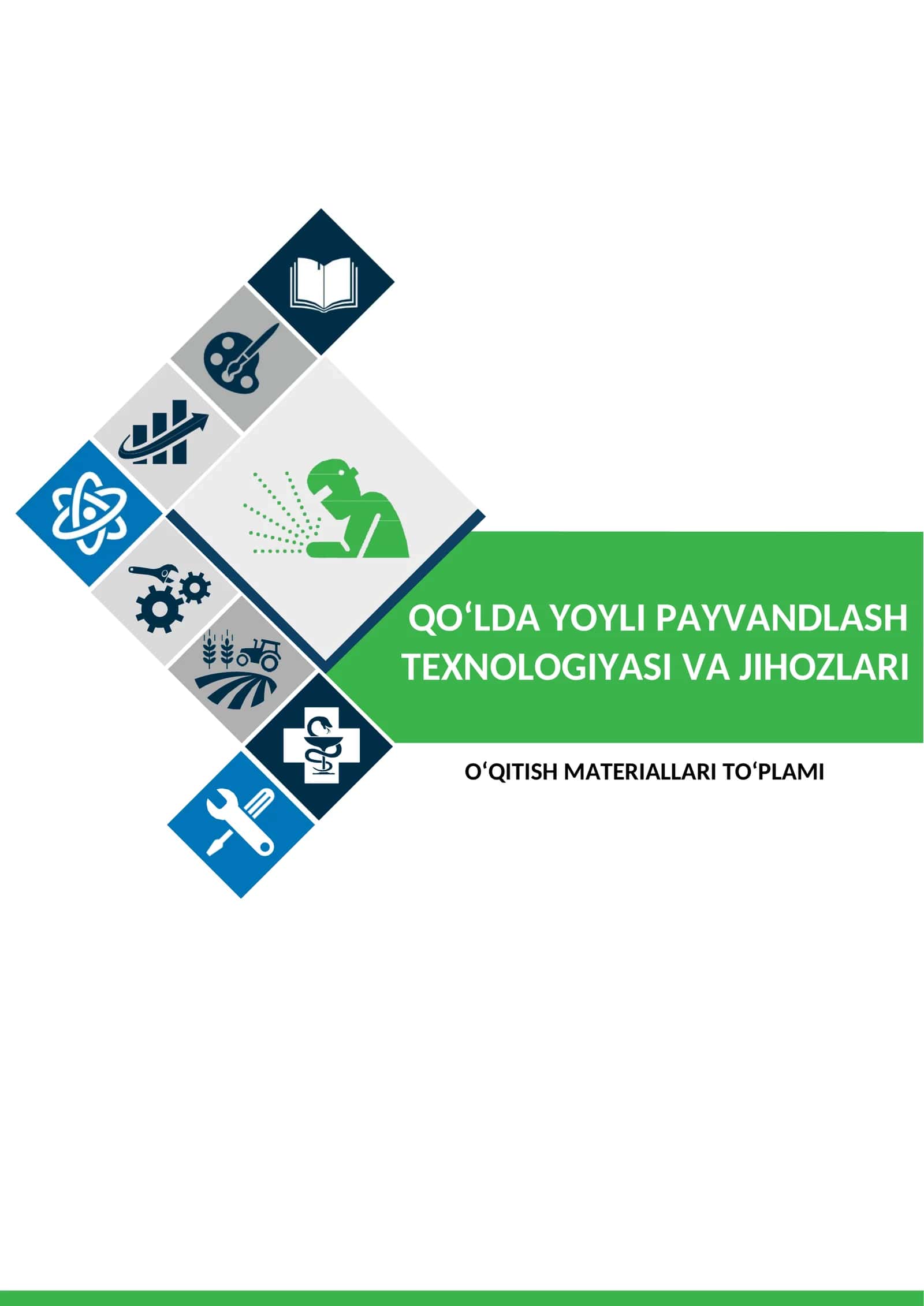 Qo‘lda yoyli payvandlash texnologiyasi va jihozlari