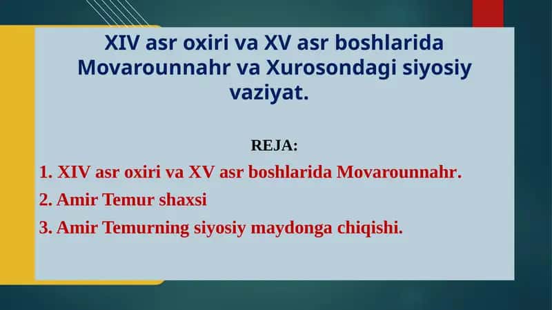XIV asr oxiri va XV asr boshlarida Movarounnahr va Xurosondagi siyosiy vaziyat.