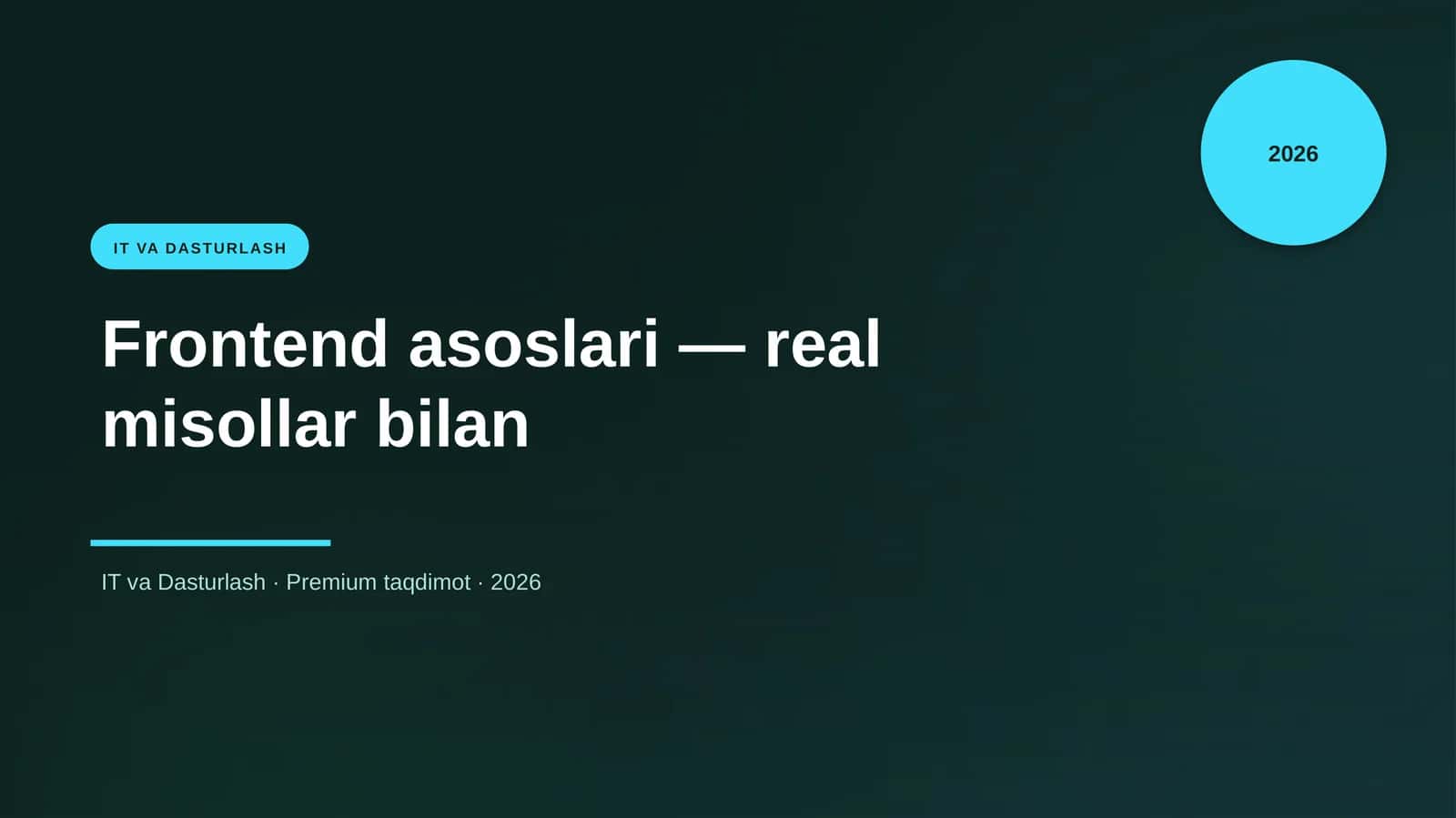 Frontend asoslari — real misollar bilan