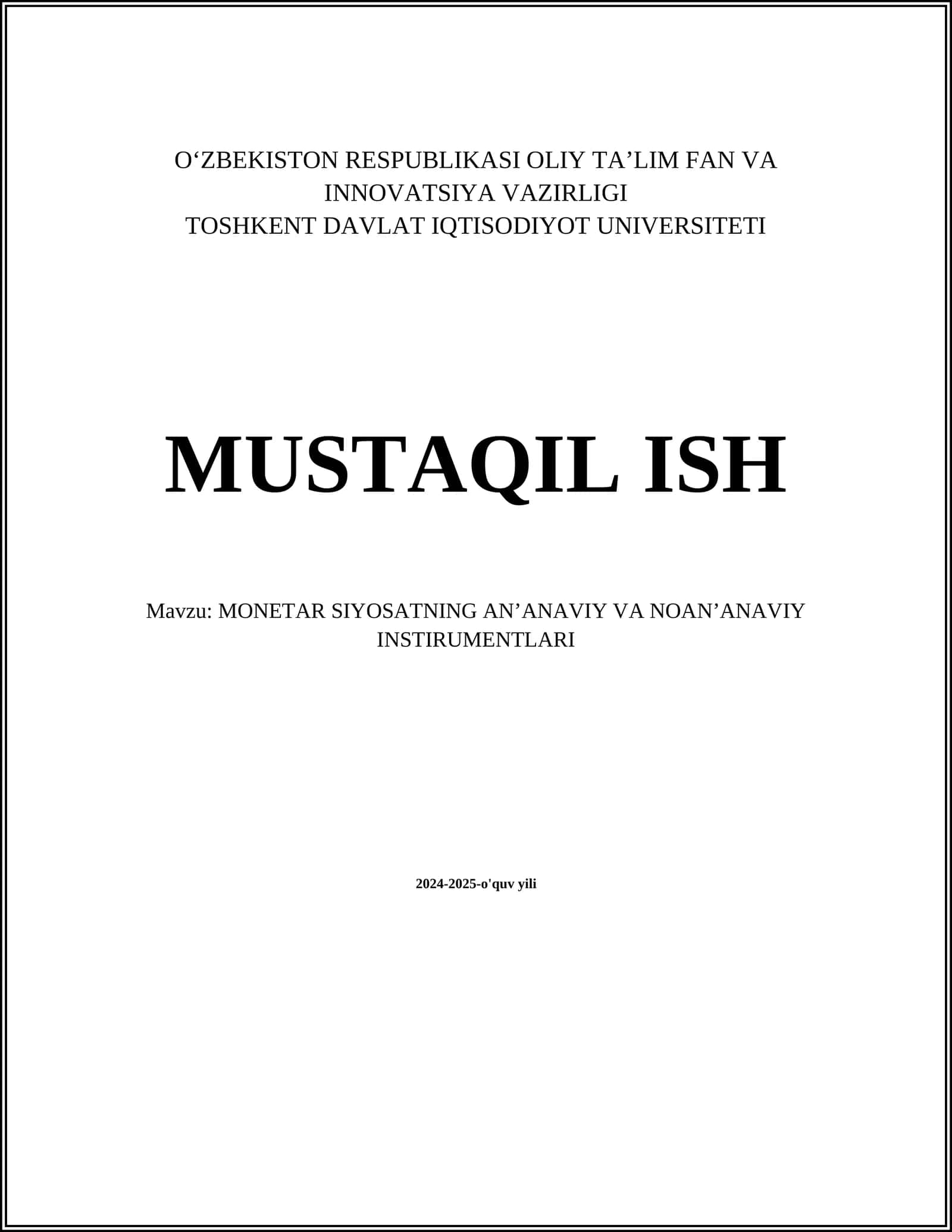 MUSTAQIL ISH Mavzu: MONETAR SIYOSATNING AN’ANAVIY VA NOAN’ANAVIY INSTIRUMENTLARI