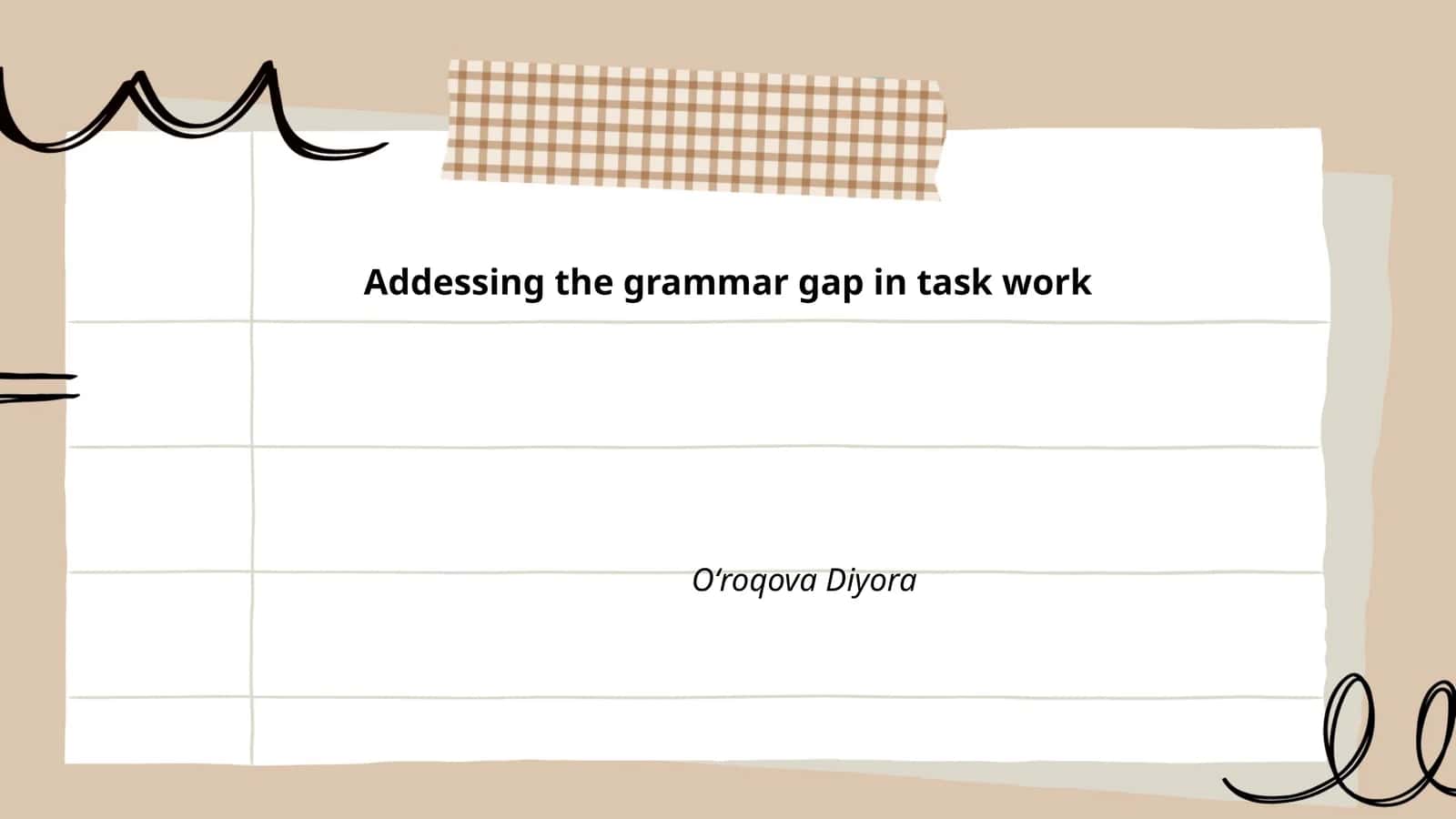 Addessing the grammar gap in task work