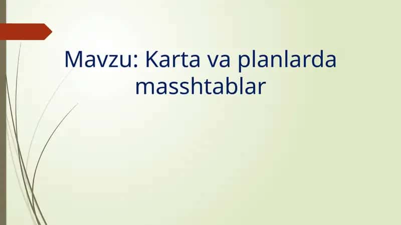 Karta va planlarda masshtablar