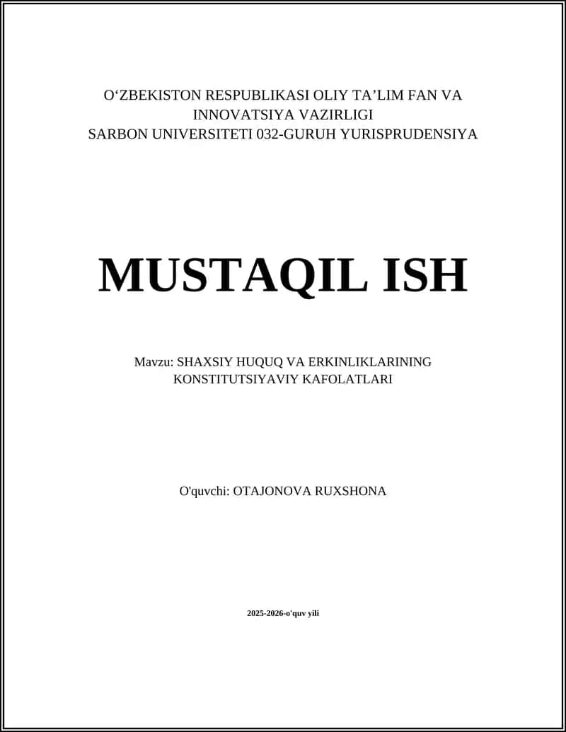 SHAXSIY HUQUQ VA ERKINLIKLARINING KONSTITUTSIYAVIY KAFOLATLARI