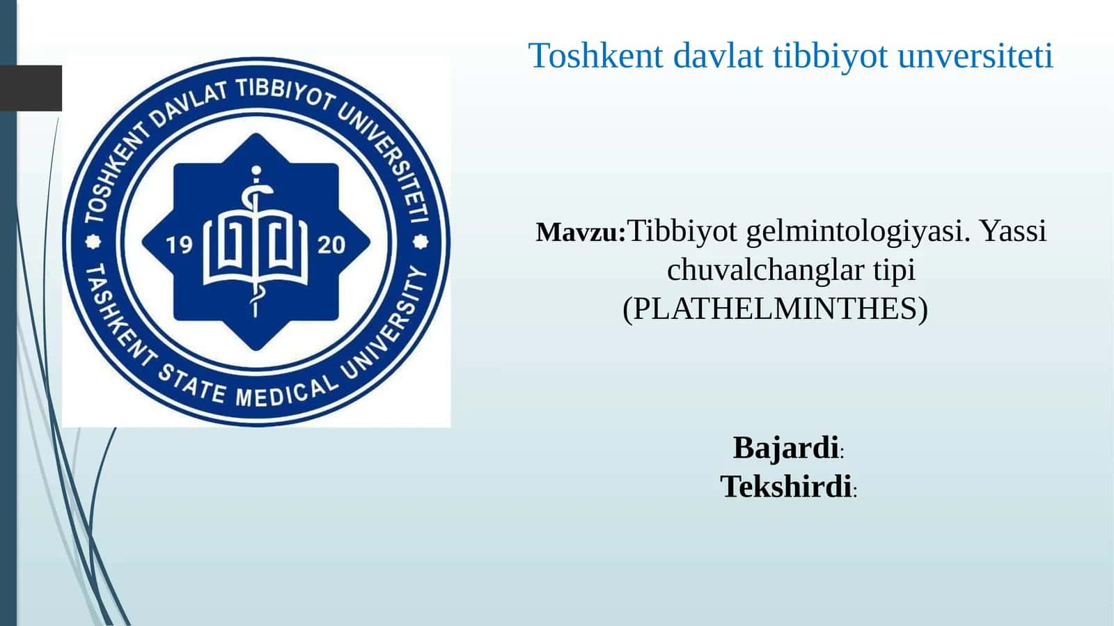 Tibbiyotgelmintologiyasi.Yassichuvalchanglartipi (PLATHELMINTHES)