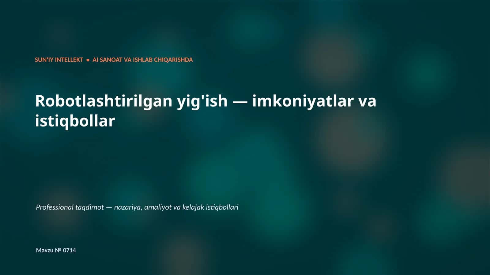 SUN'IY INTELLEKT • AI SANOAT VA ISHLAB CHIQARISHDA