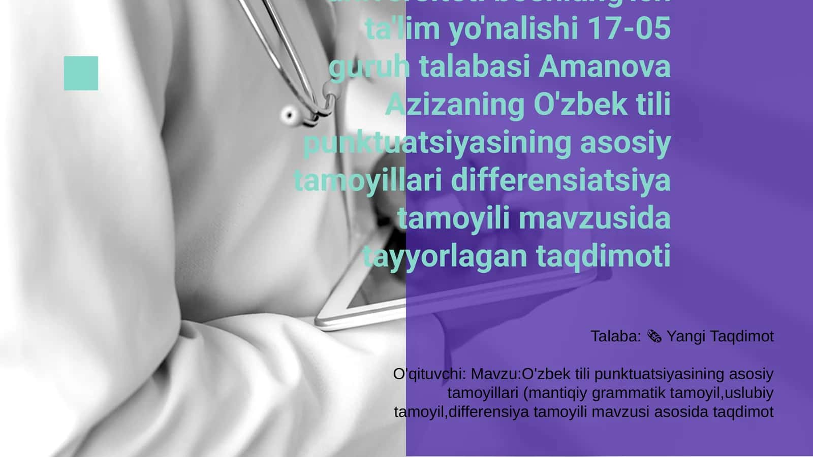 O'zbek tili punktuatsiyasining asosiy tamoyillari differensiatsiya tamoyili mavzusida taqdimoti