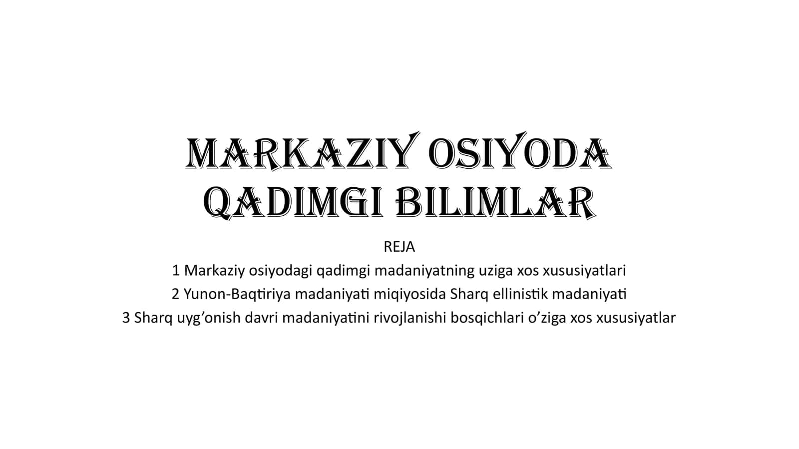 Markaziy Osiyo dagi garchilarning o‘ziga xos xususiyatlari