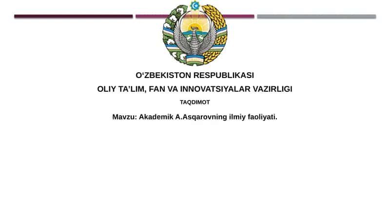 Akademik A. Asqarov hayoti va ilmiy faoliyati
