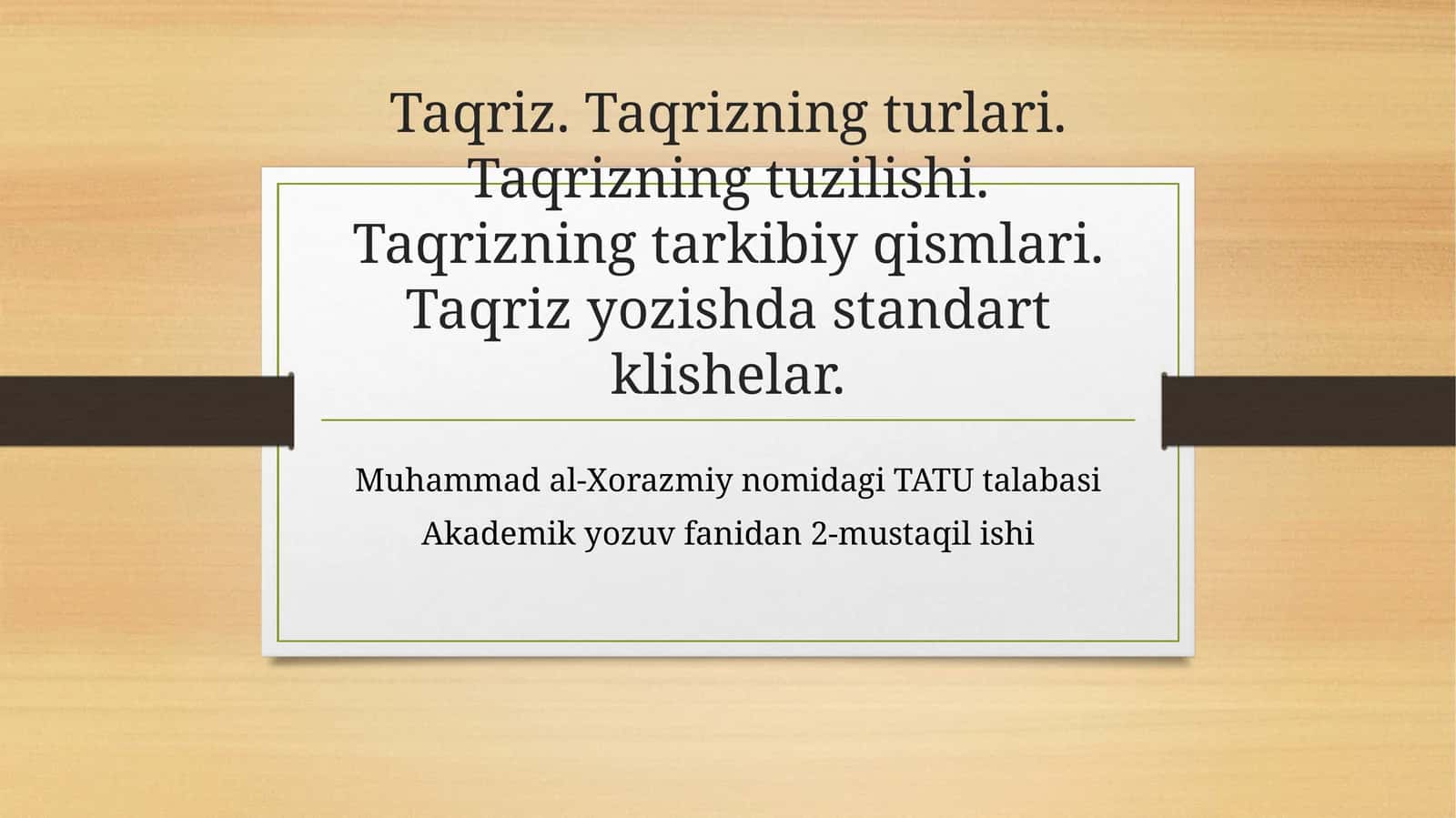 Taqriz. Taqrizning turlari. Taqrizning tuzilishi. Taqrizning tarkibiy qismlari. Taqriz yozishda standart klishelar