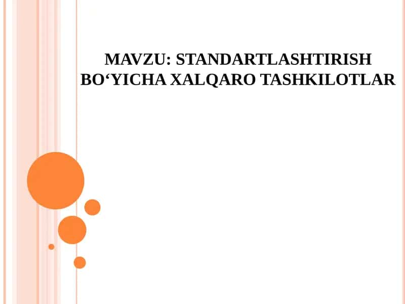 STANDARTLASHTIRISH BO‘YICHA XALQARO TASHKILOTLAR