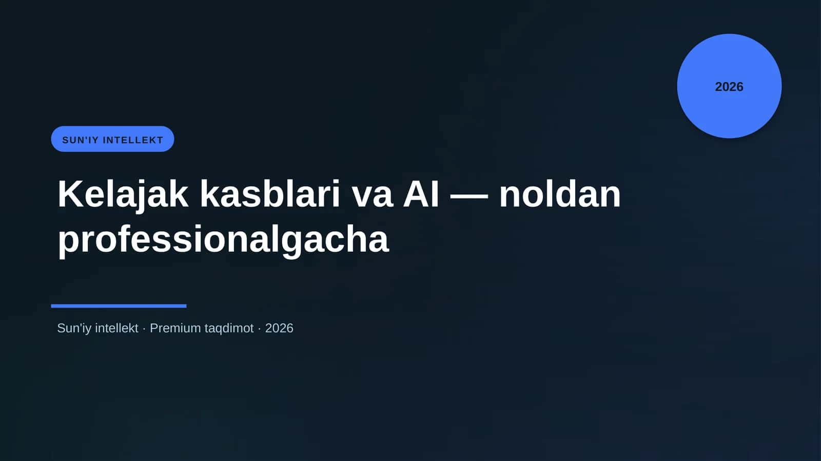 Kelajak kasblari va AI — noldan professionalgacha