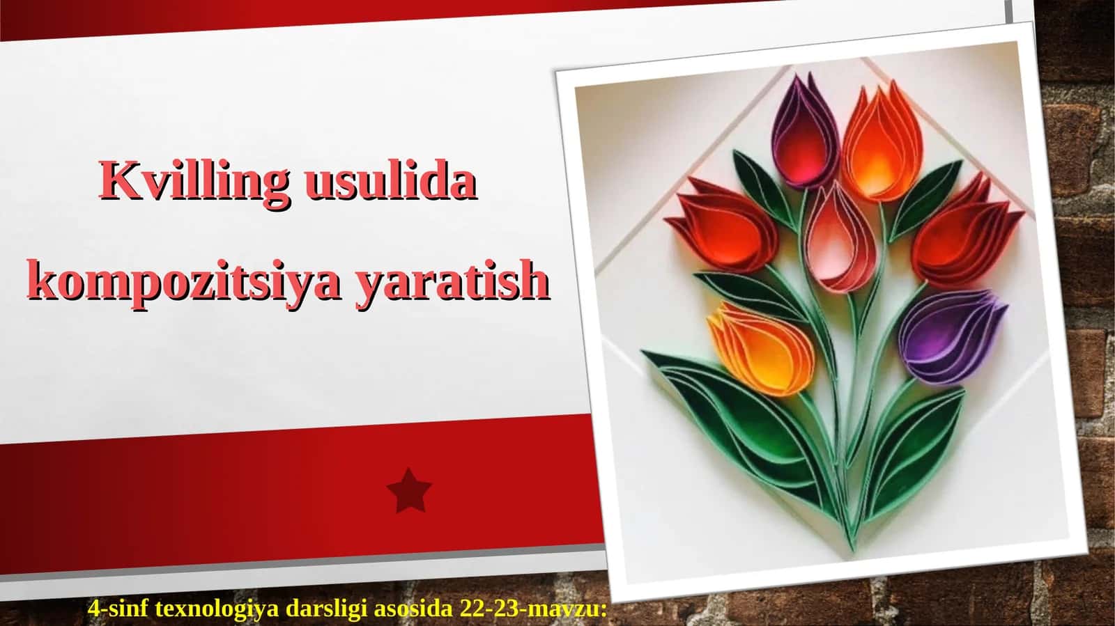 Kvilling usulida kompozitsiya yaratish