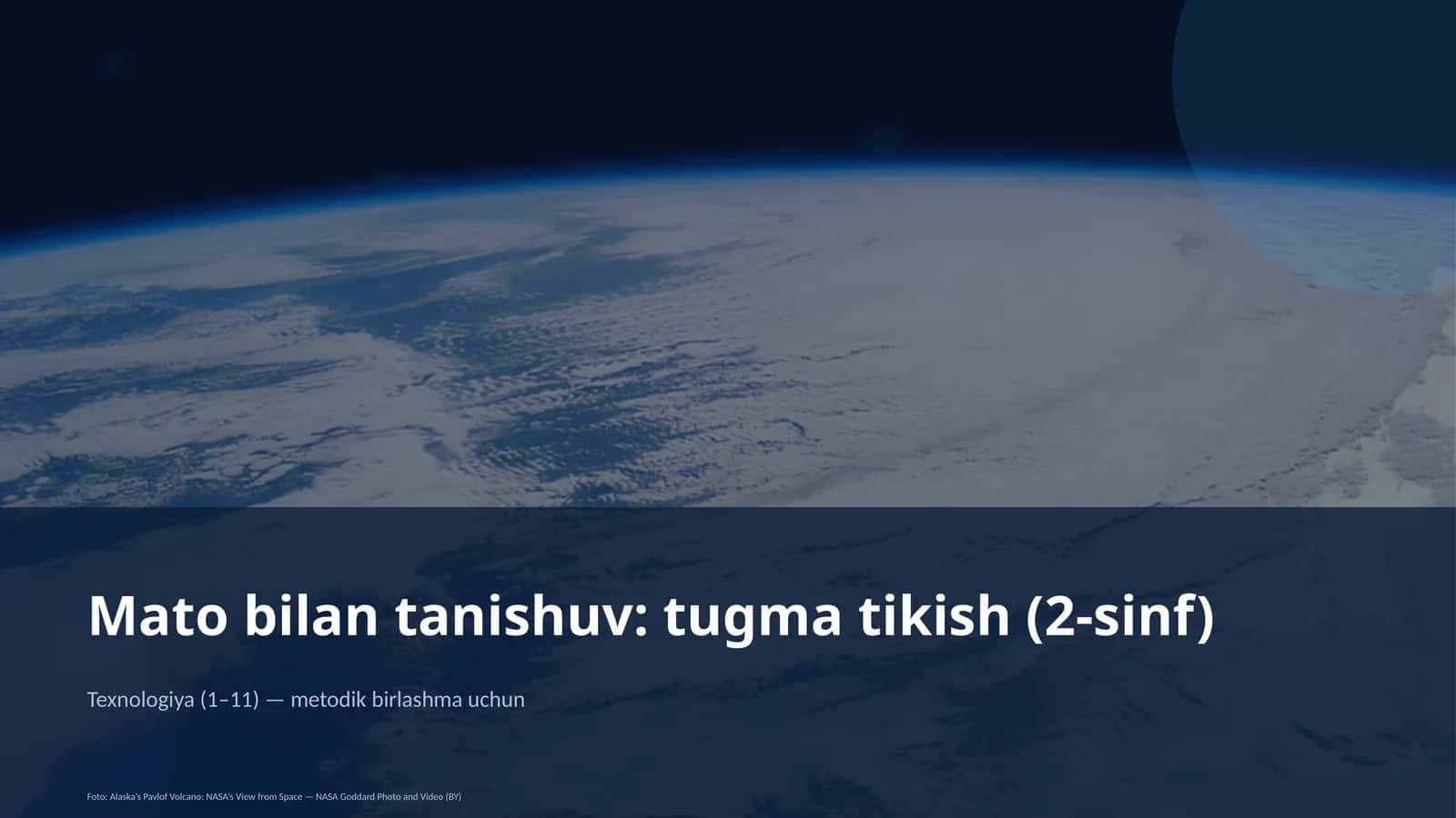 Mato bilan tanishuv: tugma tikish (2-sinf)