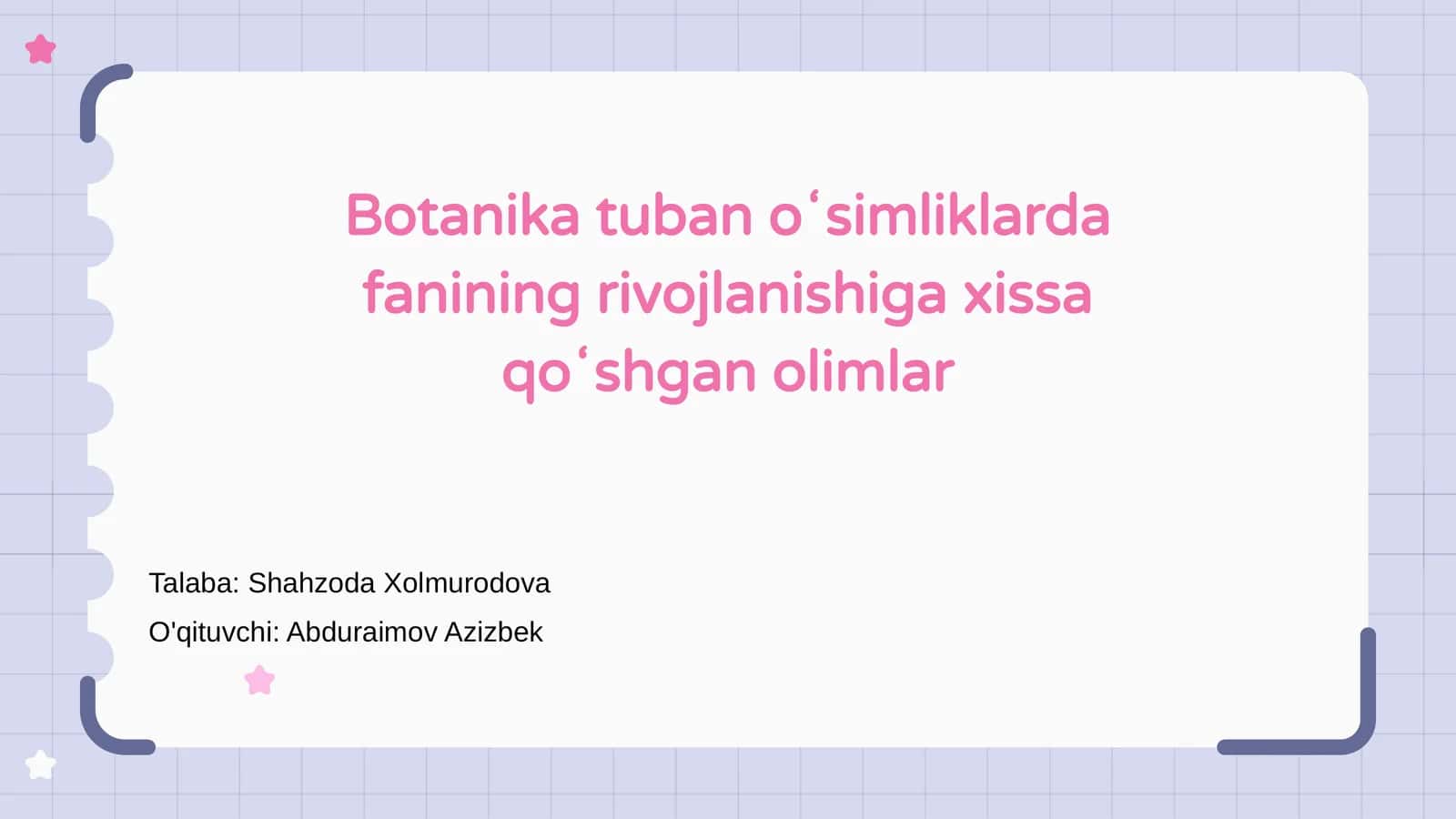 Botanika tuban oʻsimliklarda fanining rivojlanishiga xissa qoʻshgan olimlar