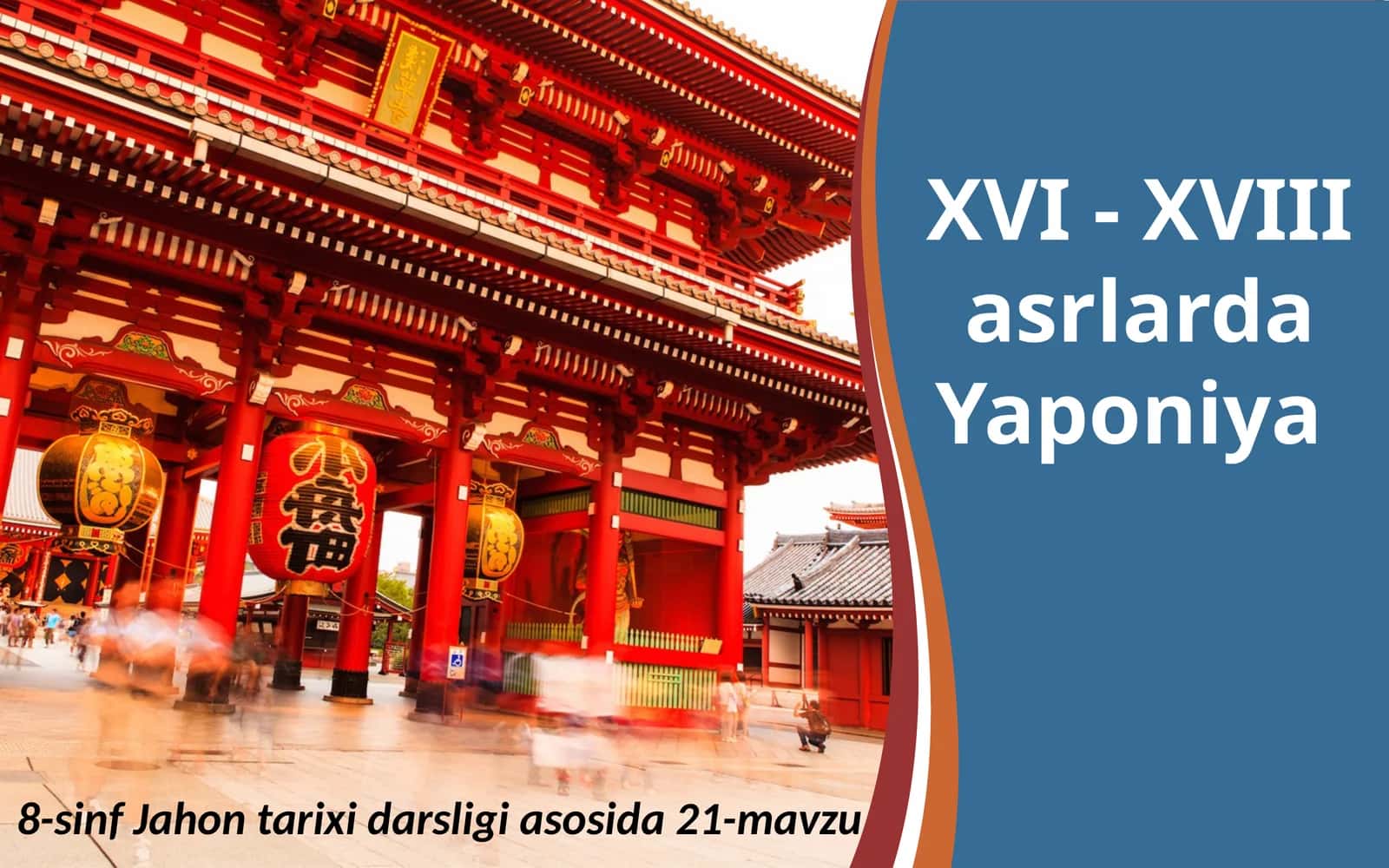 XVI - XVIII  asrlarda  Yaponiya