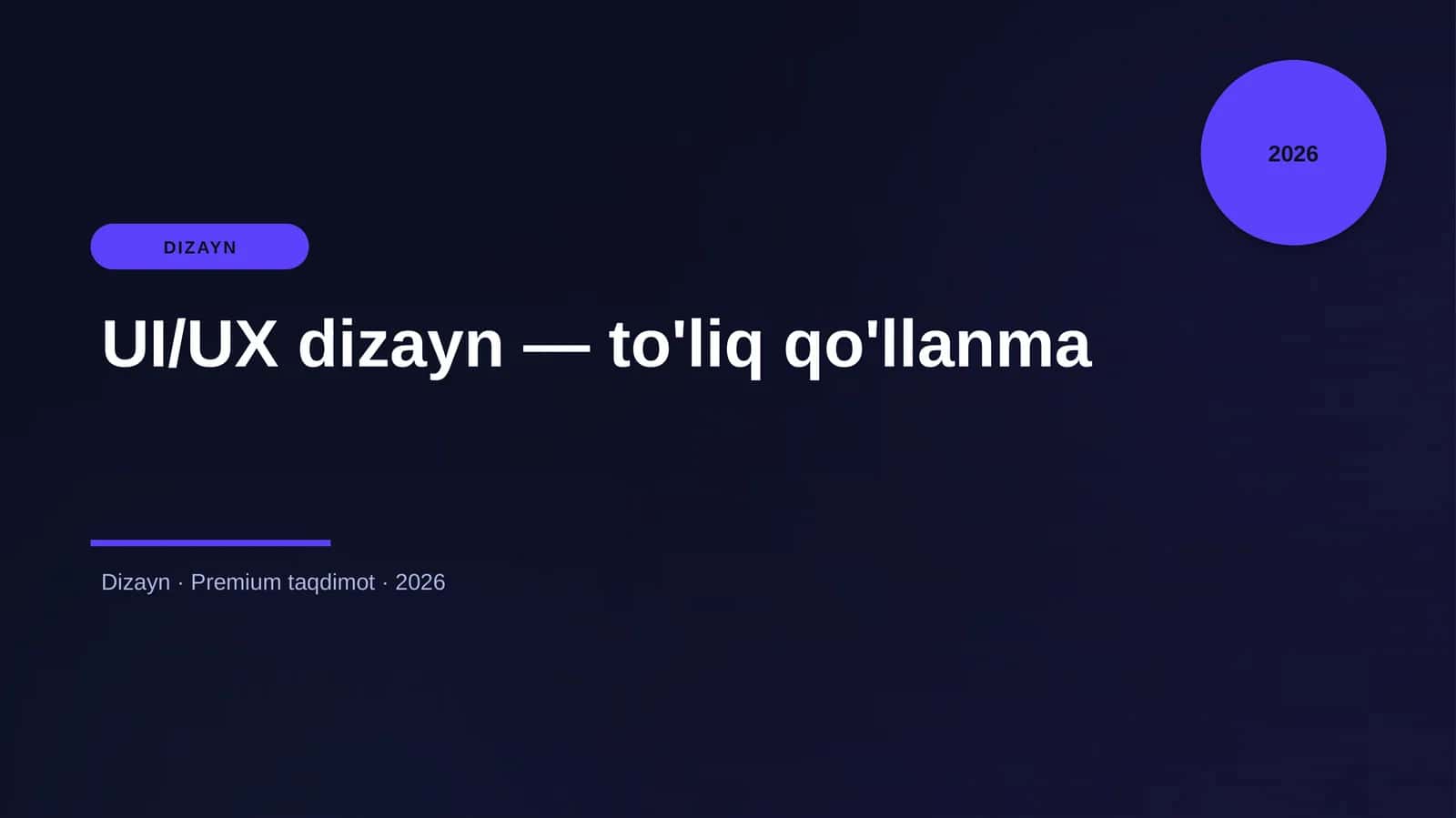 UI/UX dizayn — to'liq qo'llanma
