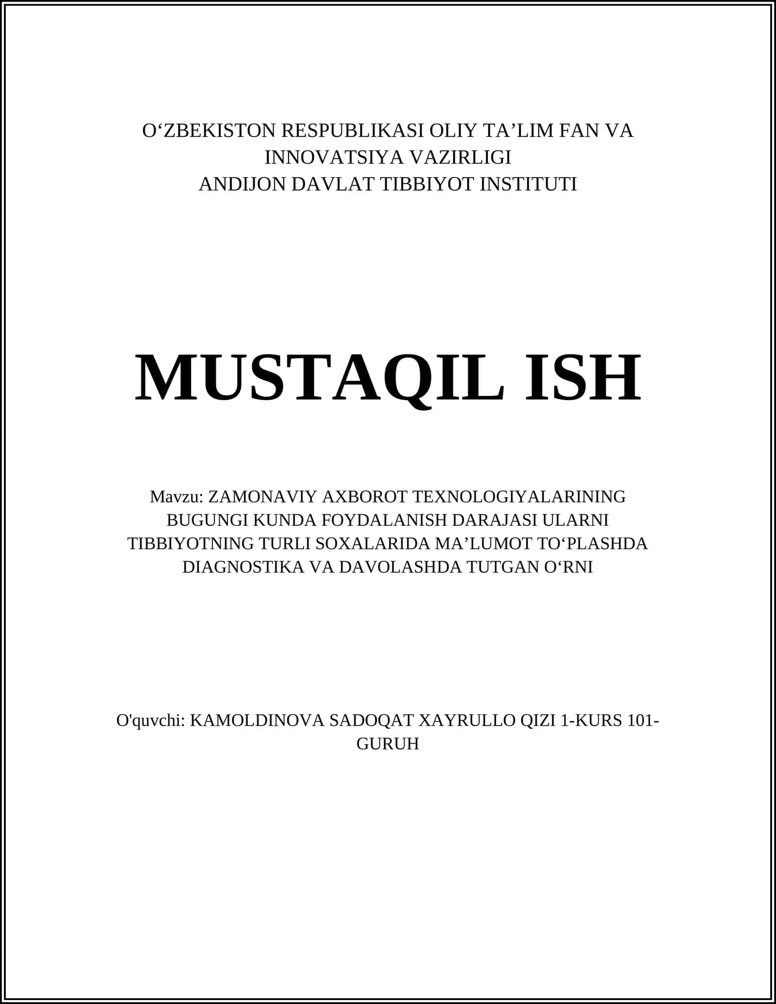 ZAMONAVIY AXBOROT TEXNOLOGIYALARINING BUGUNGI KUNDA FOYDALANISH DARAJASI ULARNI TIBBIYOTNING TURLI SOXALARIDA MAʼLUMOT TOʻPLASHDA DIAGNOSTIKA VA DAVOLASHDA TUTGAN OʻRNI
