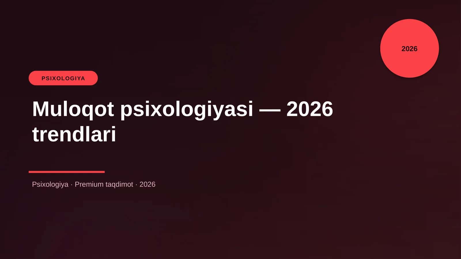 Muloqot psixologiyasi — 2026 trendlari