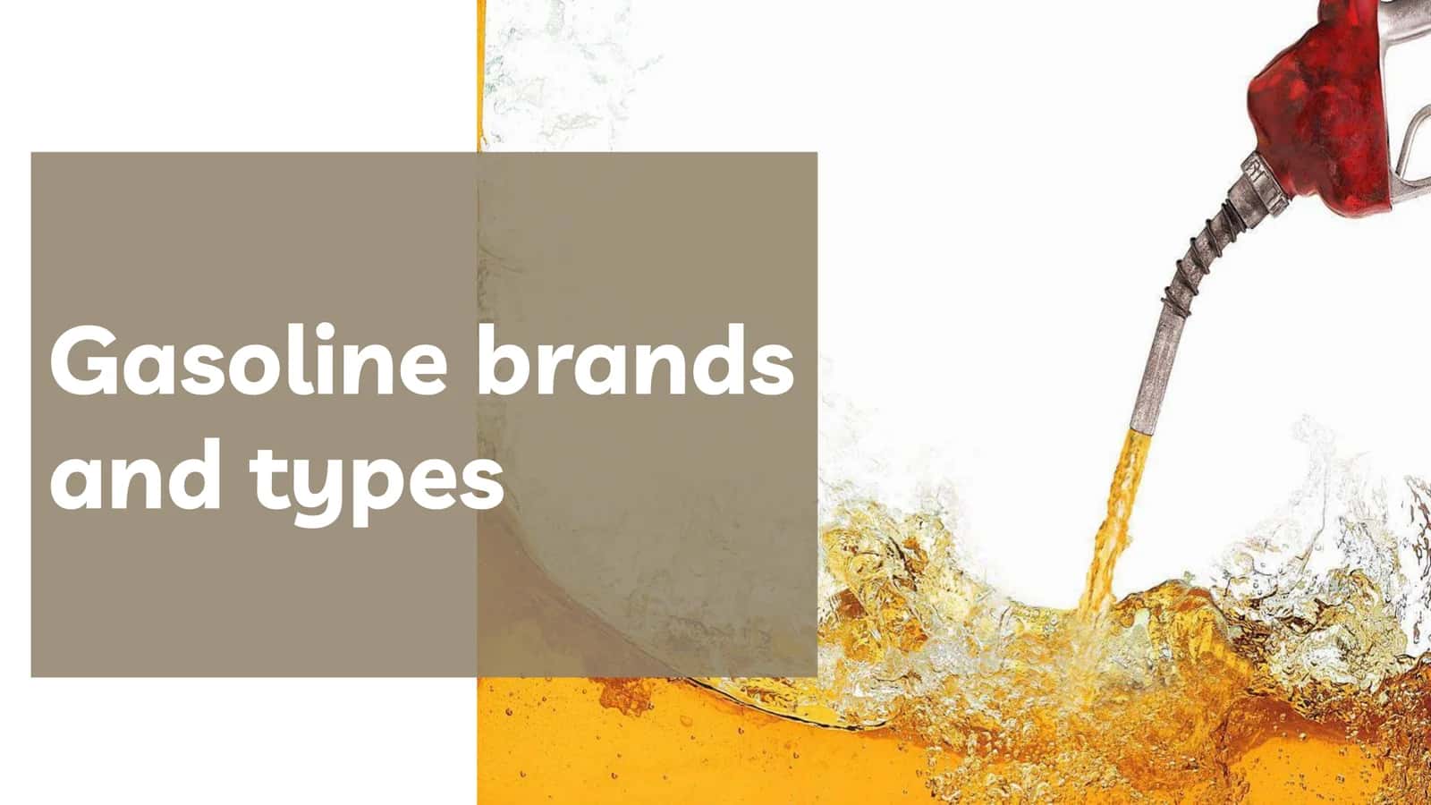 Gasoline brands and types