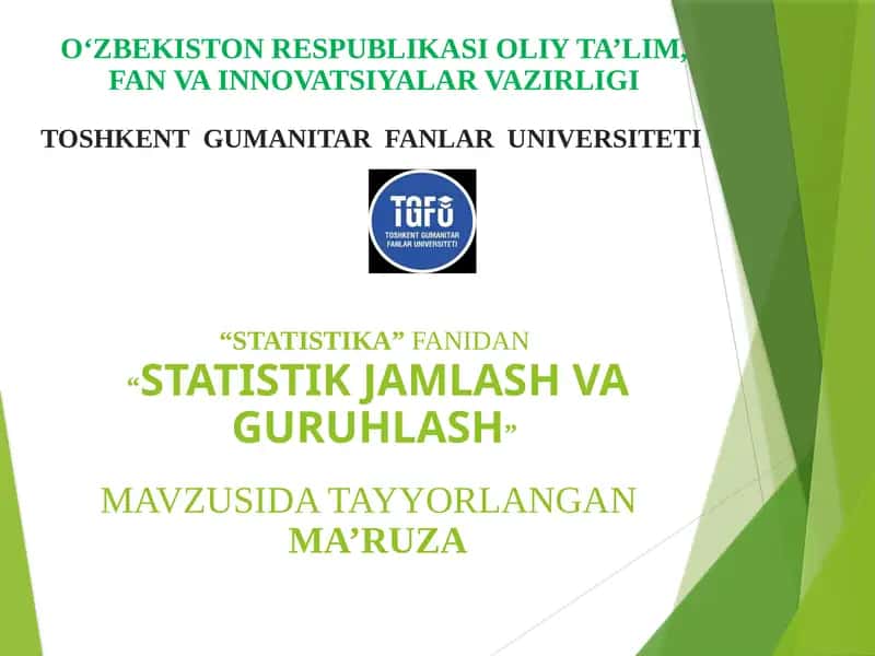 "STATISTIK JAM'LASH VA GURUHLASH"