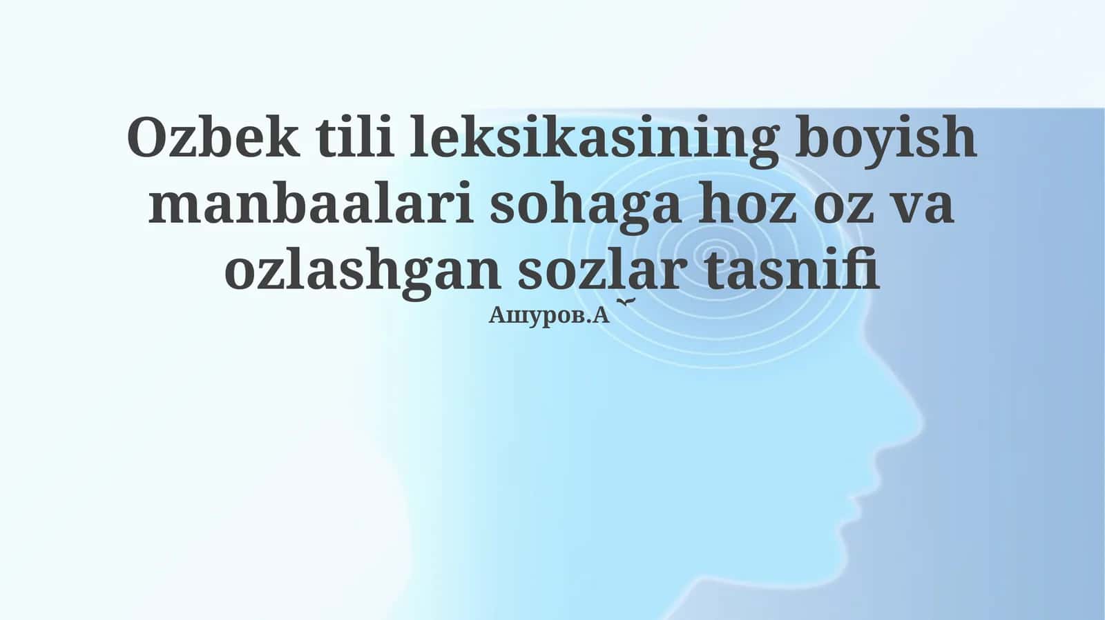 Ozbek tili leksikasining boyish manbaalari sohaga hoz oz va ozlashgan sozlar tasnifi