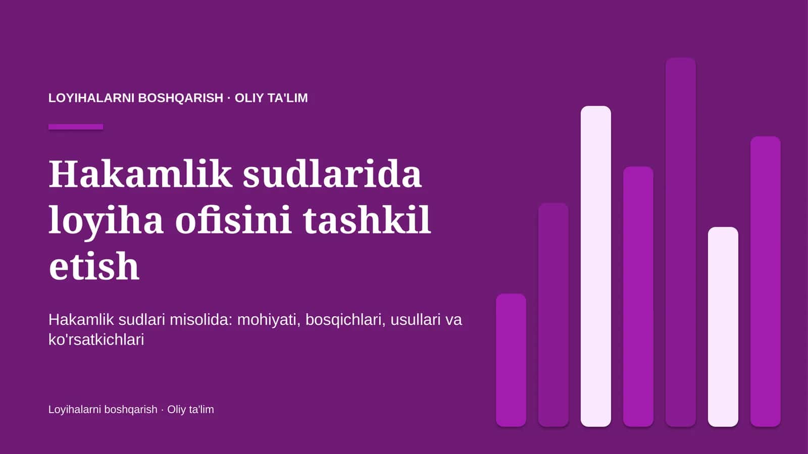 [Hakamlik sudlarida loyiha ofisini tashkil etish]