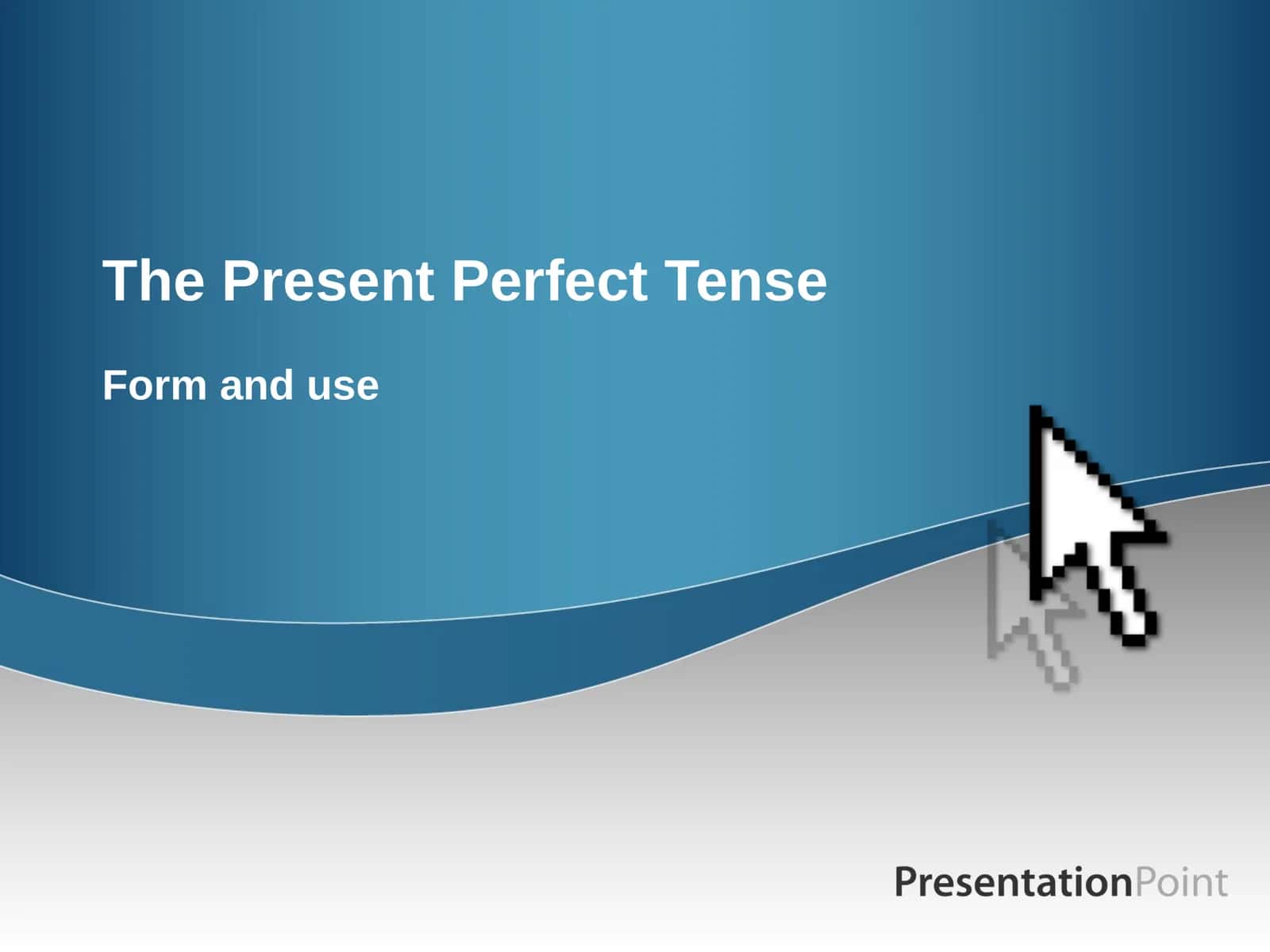 Present Perfect Tense