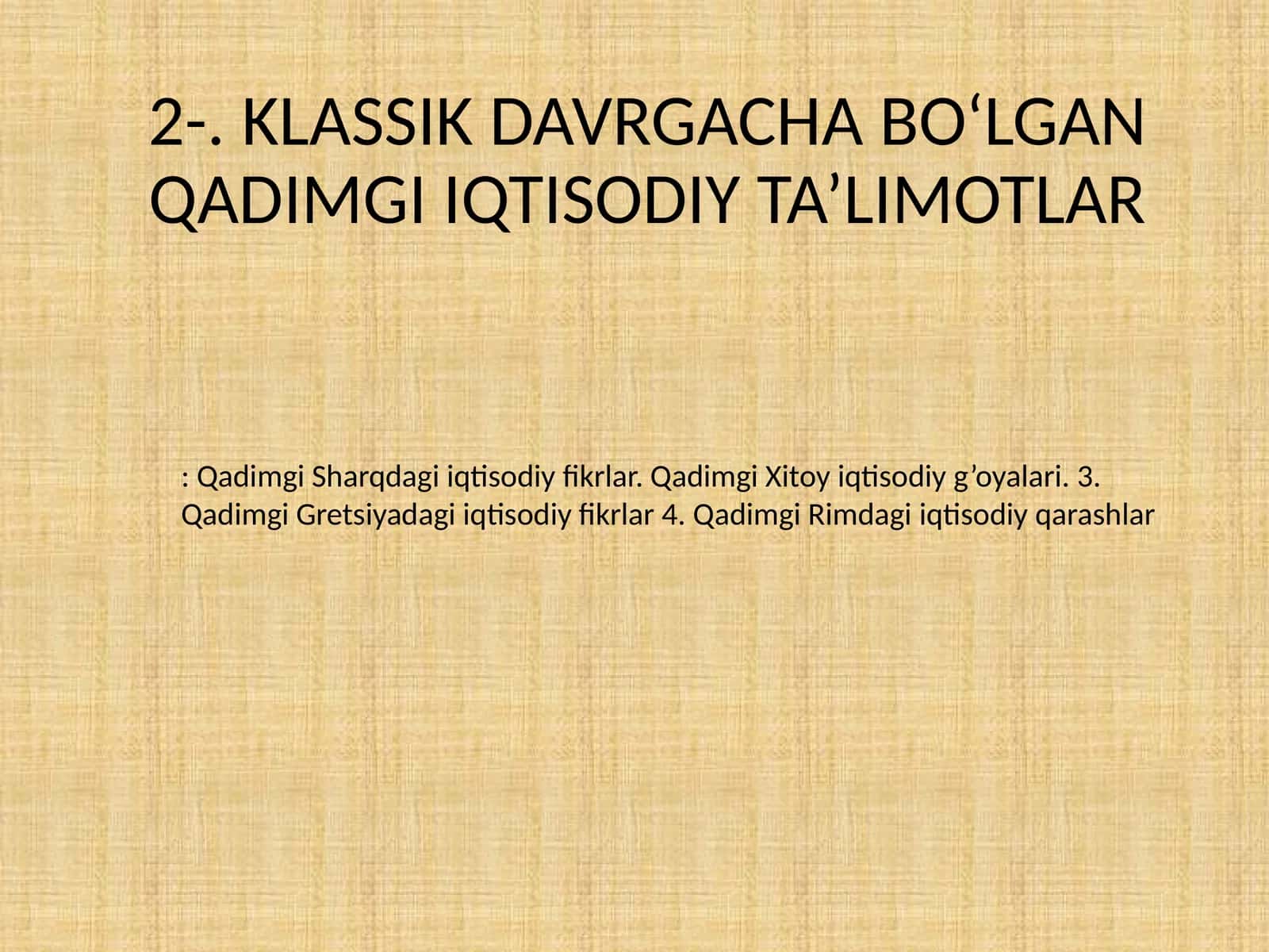 Qadimgi Iqtisodiy Ta'limotlar