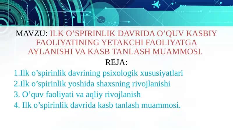 Ilk O'spirinlik Davri Faoliyati