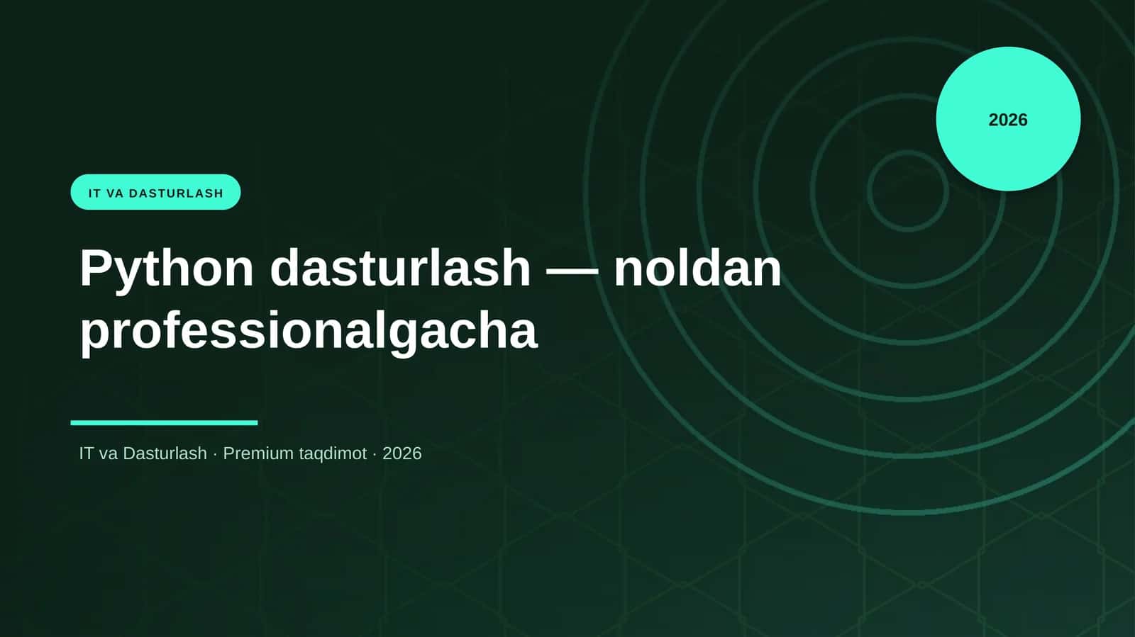Python dasturlash — noldan professionalgacha