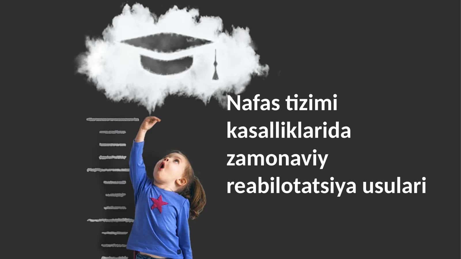 Nafas tizimi kasalliklarida zamonaviy reabilotatsiya usulari