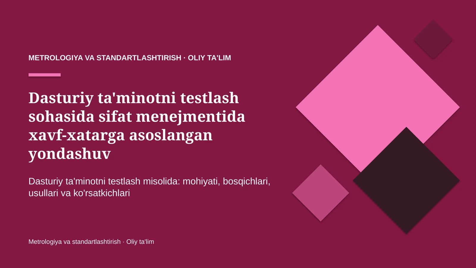 Dasturiy ta'minotni testlash sohasida sifat menejmentida xavf-xatarga asoslangan yondashuv