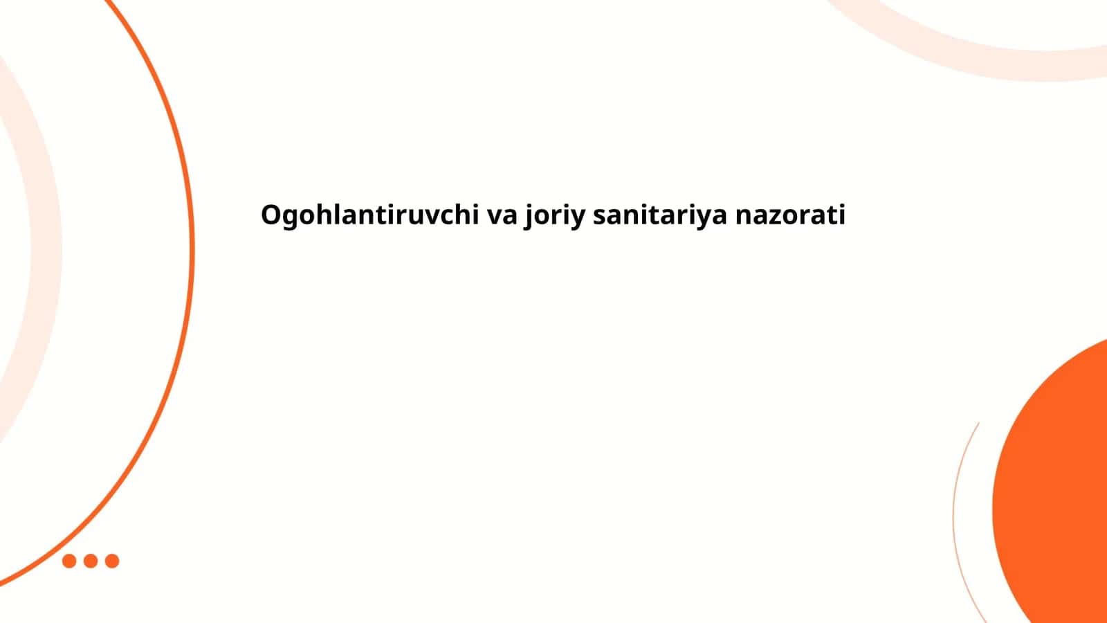 Ogohlantiruvchi va joriy sanitariya nazorati