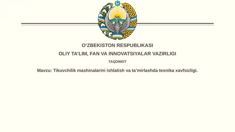 Tikuvchilik mashinalarini ishlatisih va taʼmirlashda texnika xavfsizligi