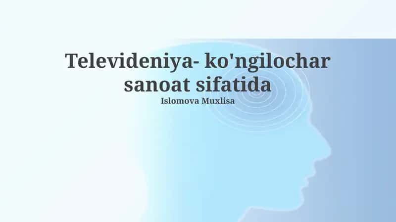Televideniya- ko'ngilochar sanoat sifatida
