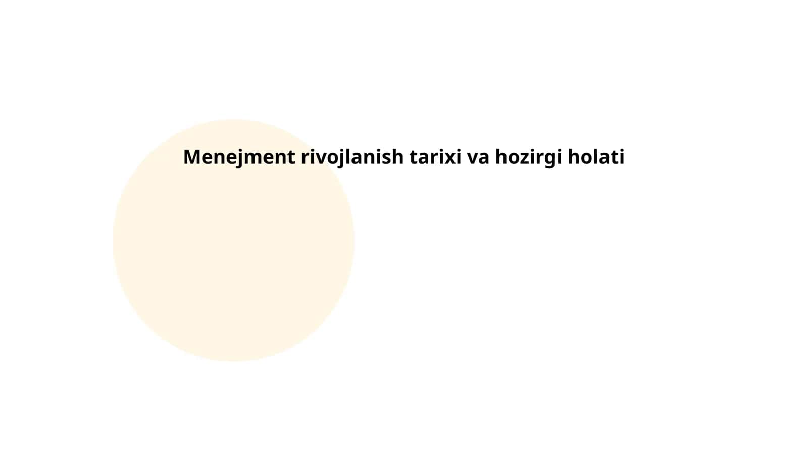 Menejment rivojlanish tarixi va hozirgi holati