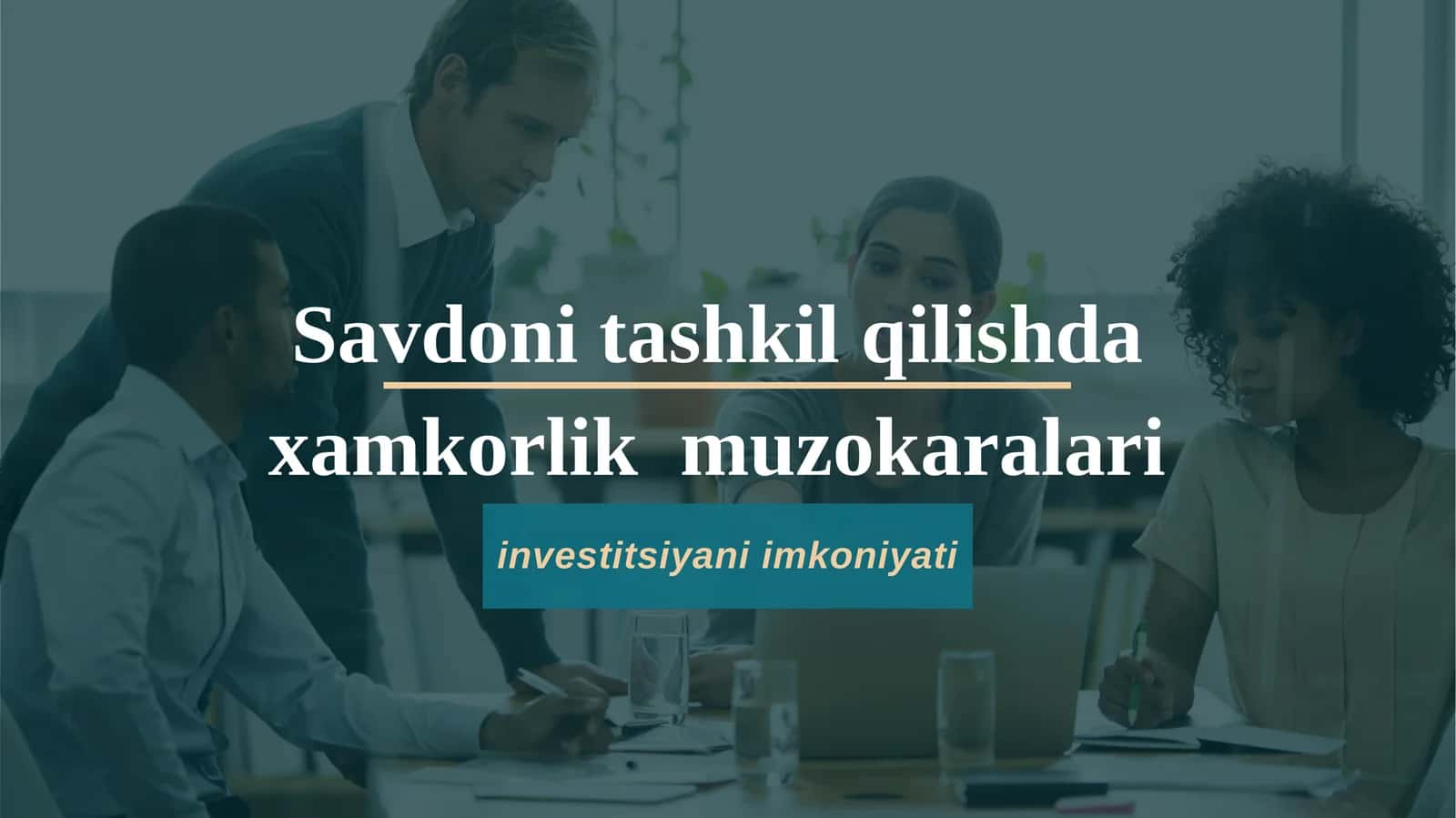 Savdoni tashkil qilishda xamkorlik muzokaralari