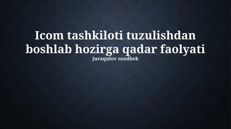 ICOM tashkiloti faoliyati