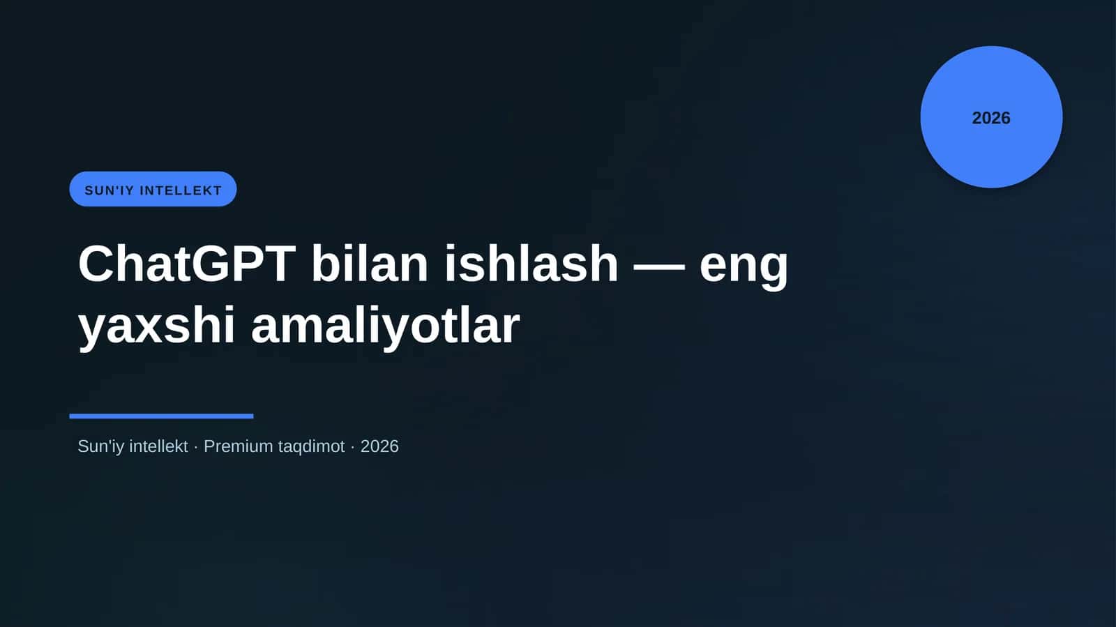 ChatGPT bilan ishlash — eng yaxshi amaliyotlar