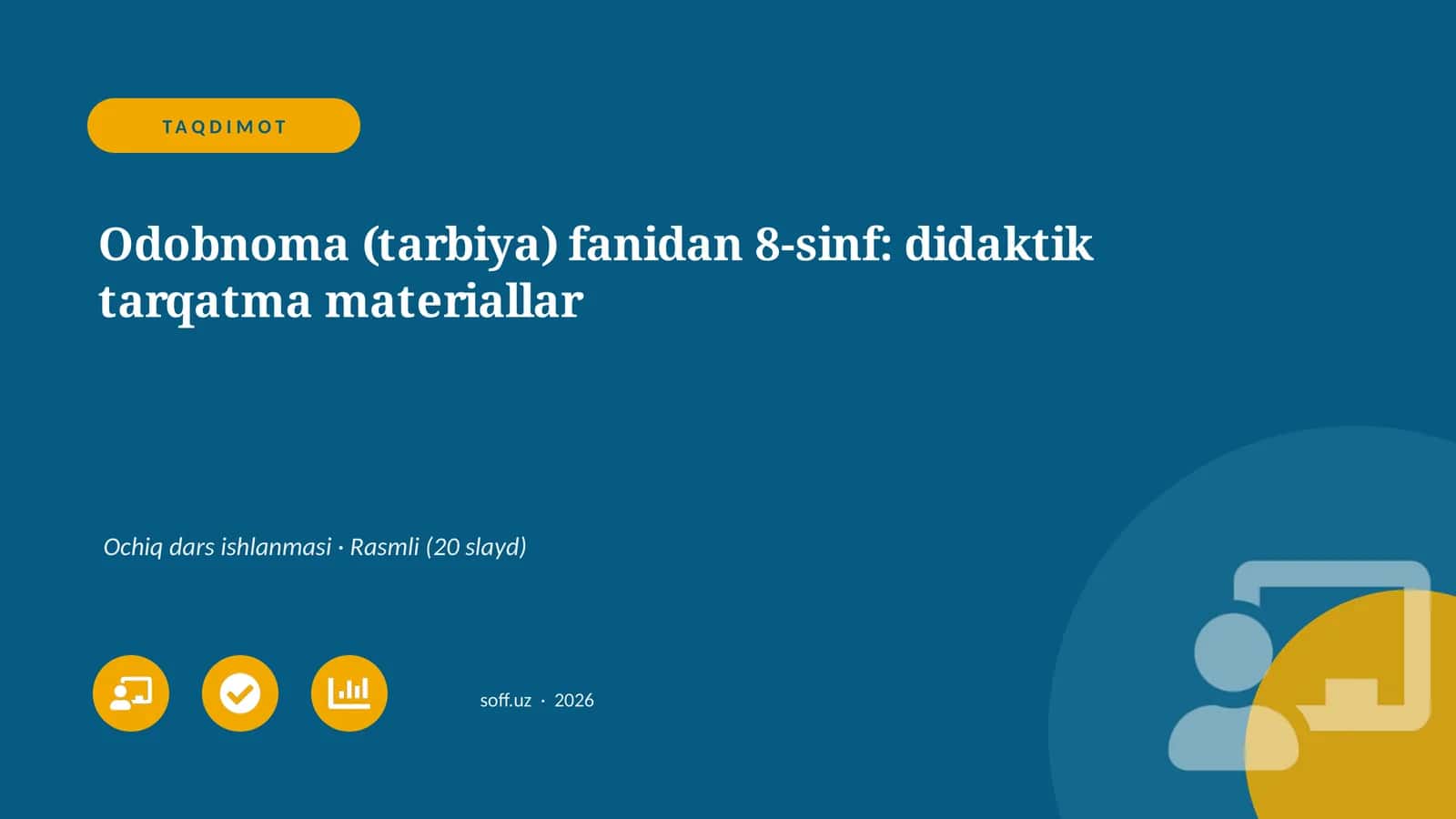 Odobnoma (tarbiya) fanidan 8-sinf: didaktik tarqatma materiallar