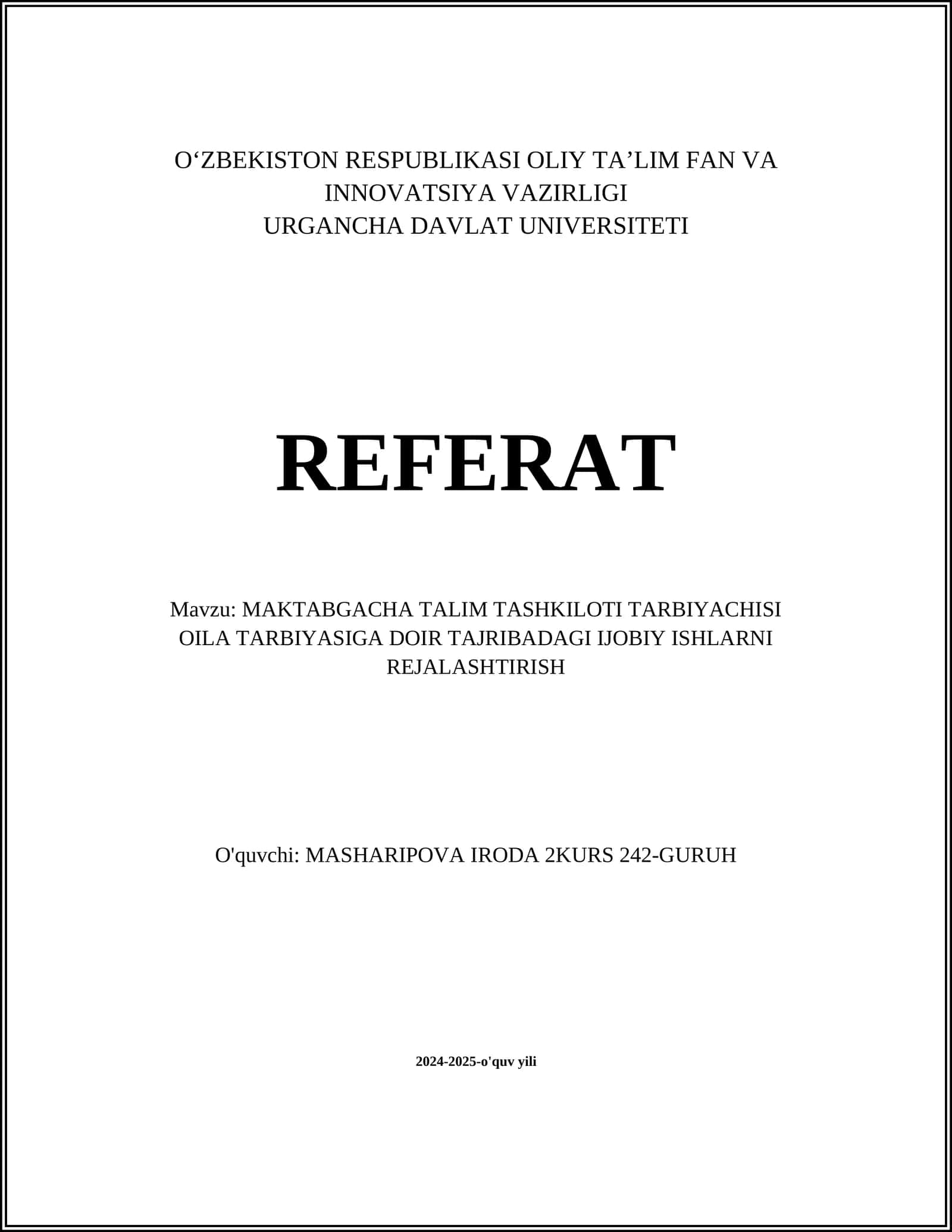 MAKTABGACHA TALIM TASHKILOTI TARBIYACHISI OILA TARBIYASIGA DOIR TAJRIBADAGI IJOBIY ISHLARNI REJALASHTIRISH